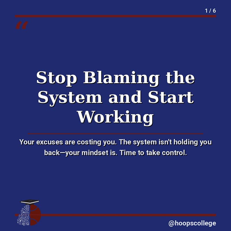 Dark blue poster with large white text: 'Stop Blaming the System and Start Working', a subtitle about taking control, red lines, bottom-left brain-with-graduation-cap icon, and @hoopscollege bottom-right.